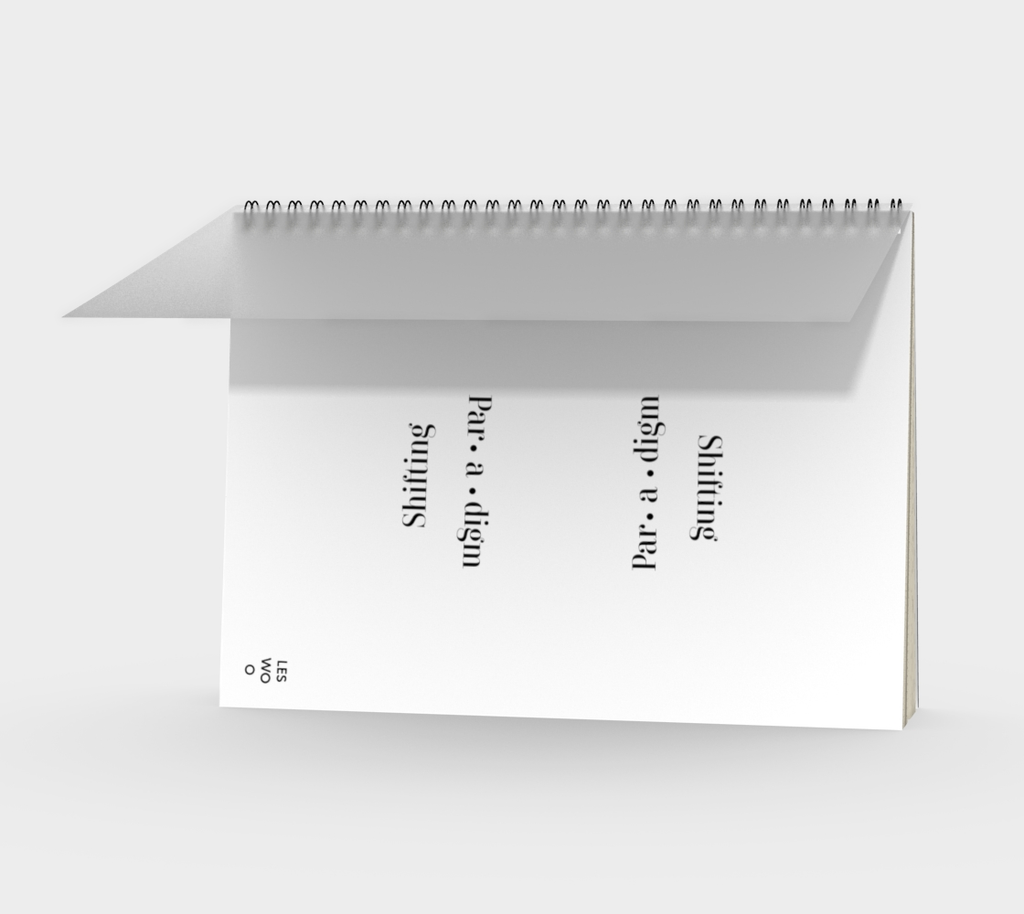 Paradigm Shifting | Spiral Notebook - les woo 